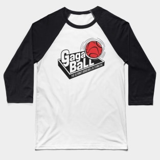 Gaga Ball: The Ultimate Dodgeball Alternative Baseball T-Shirt